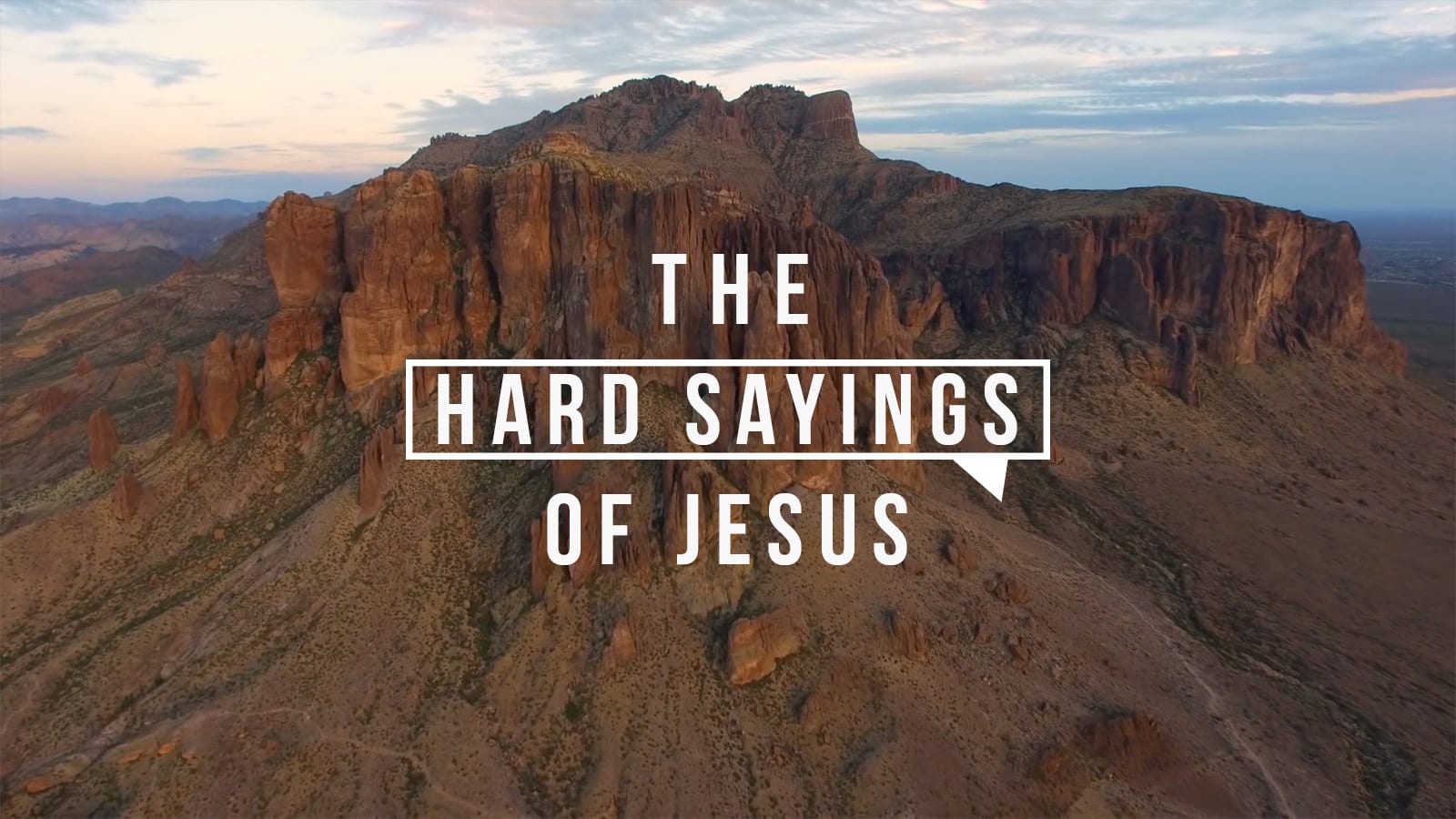 The Hard Sayings of Jesus