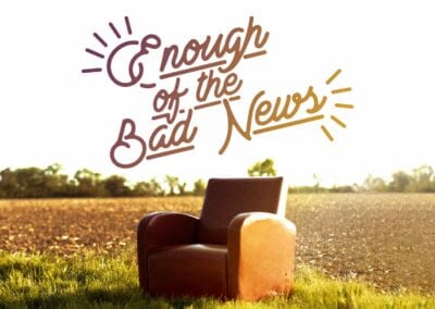 Enough of the Bad News – Tiffin