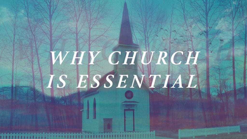 Why Church is Essential | Fremont