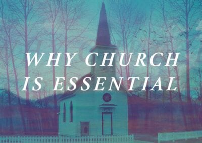 Why Church Is Essential