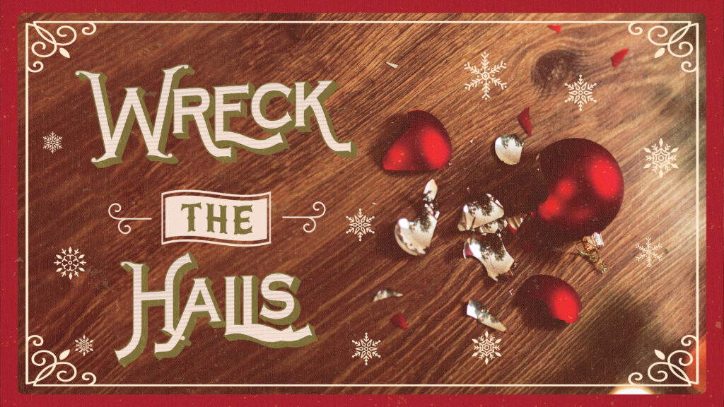 Wreck the Halls | Week 2 (Christmas) | Tiffin