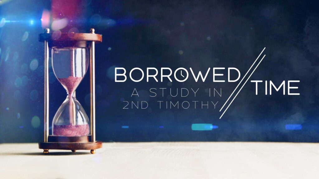 Borrowed Time | Week 3 | Northwood