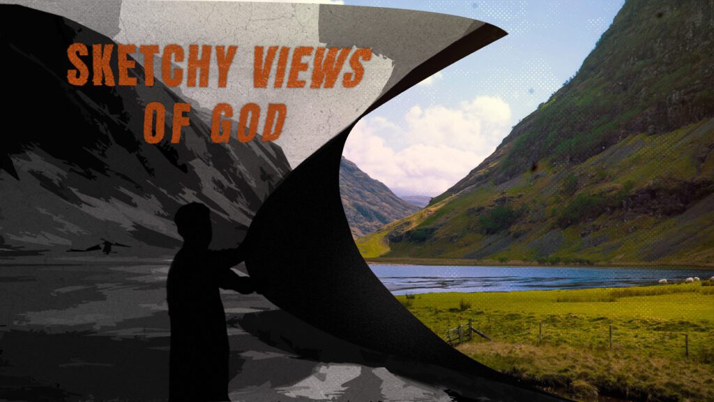 Sketchy Views of God | Week 3 | Tiffin