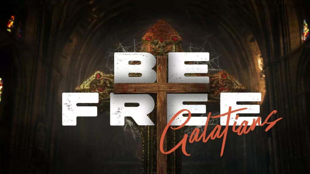Be Free | Galatians 6 | Northwood