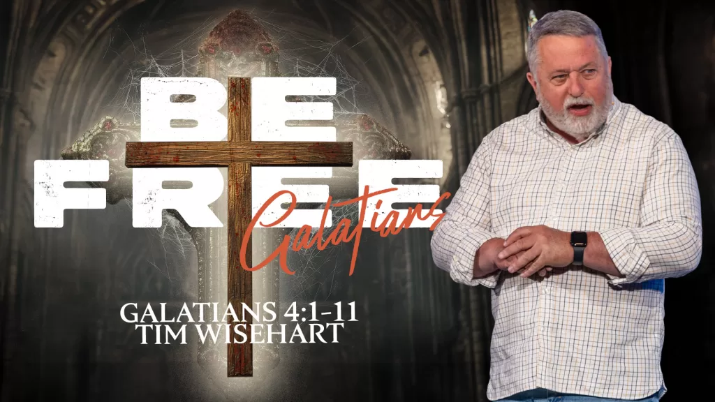 Be Free | Galatians 4:1-11 | Fremont
