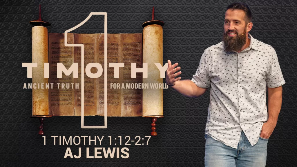 1 Timothy 1:12–2:7 | Fremont