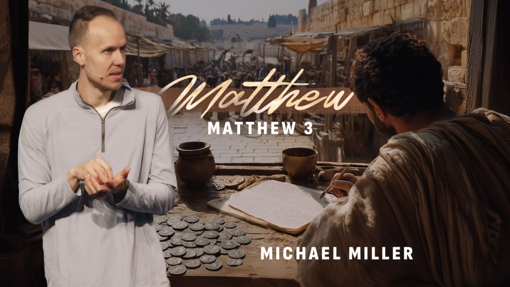 Matthew 3 | Tiffin