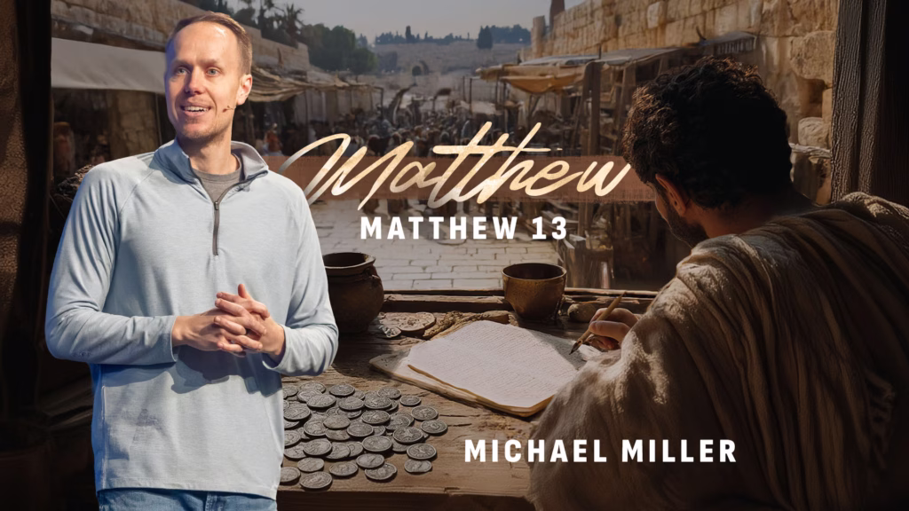 Matthew 13 | Tiffin