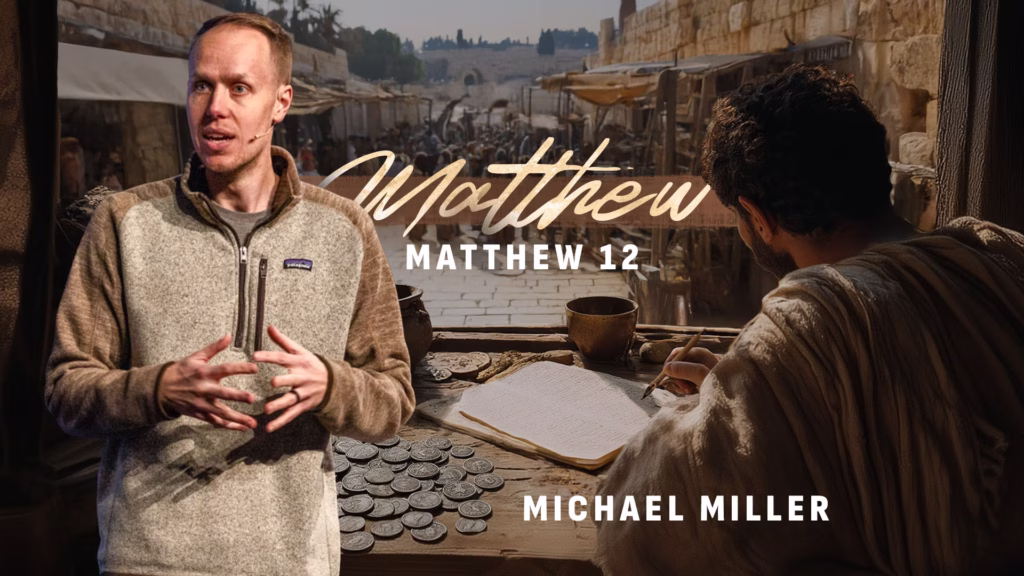 Matthew 12 | Tiffin