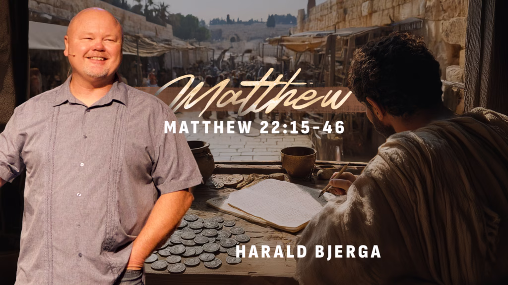 Matthew 22:15-46 | Northwood