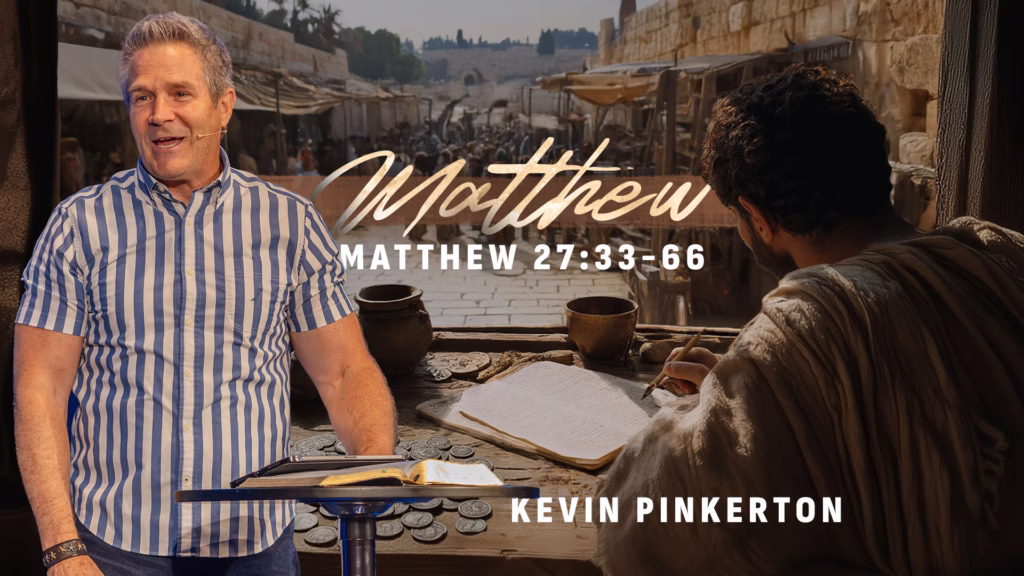 Matthew 27:33-66 | Fremont