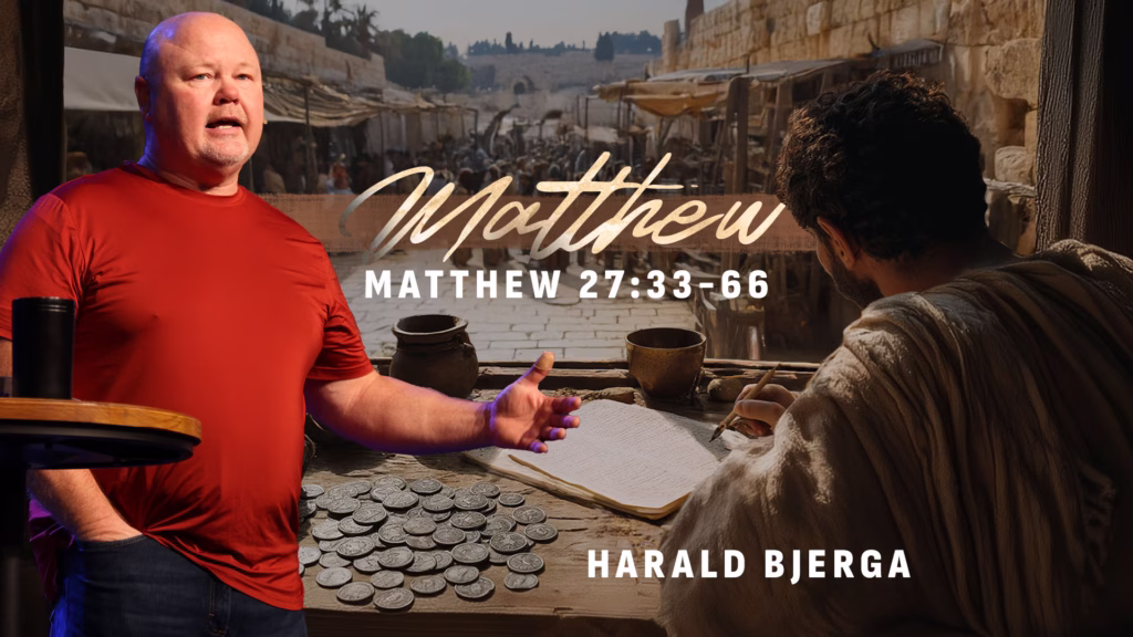 Matthew 27:33-66 | Northwood