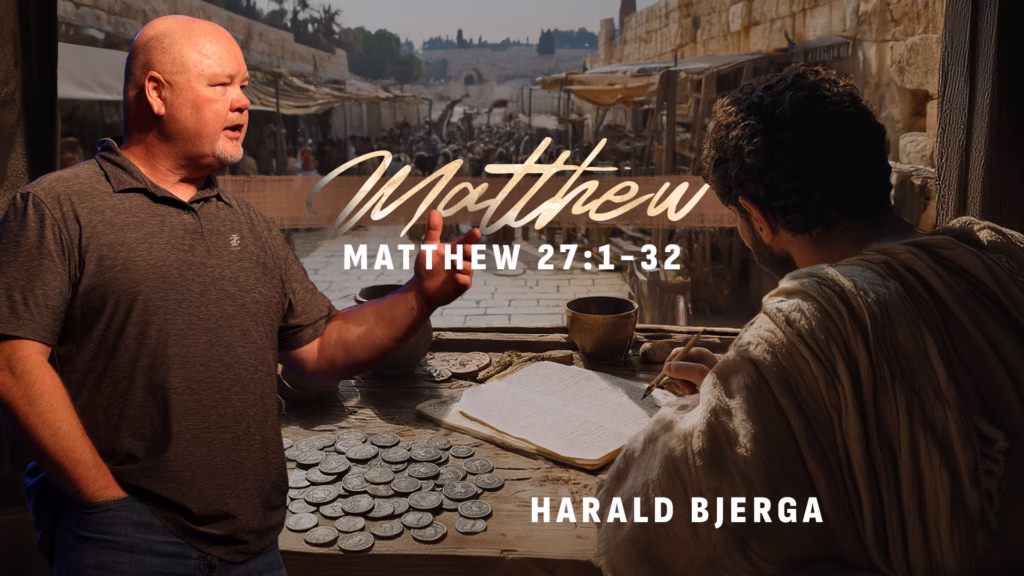 Matthew 27:1-32 | Northwood