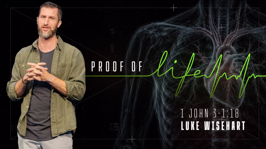Proof of Life | 1 John 3:1-18 | Sandusky