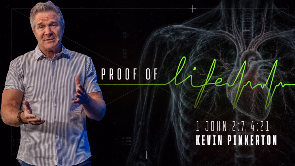 Proof of Life | 1 John 2:7 – 4:21 | Fremont